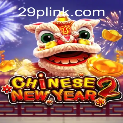 CHINESENEWYEAR2: Unraveling the Excitement of a Festive Game