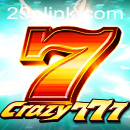 Explore the Exciting World of Crazy777 with 29P.COM