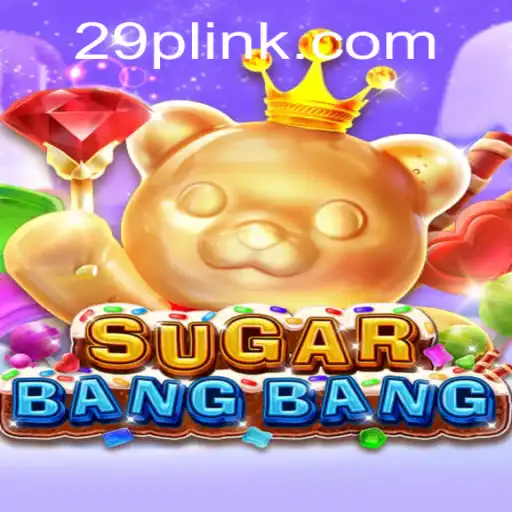 Exploring the World of SUGARBANGBANG: A Thrilling Gaming Experience